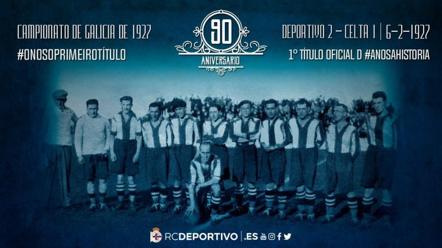 90 años del primer título, el Campeonato de Galicia de 1927