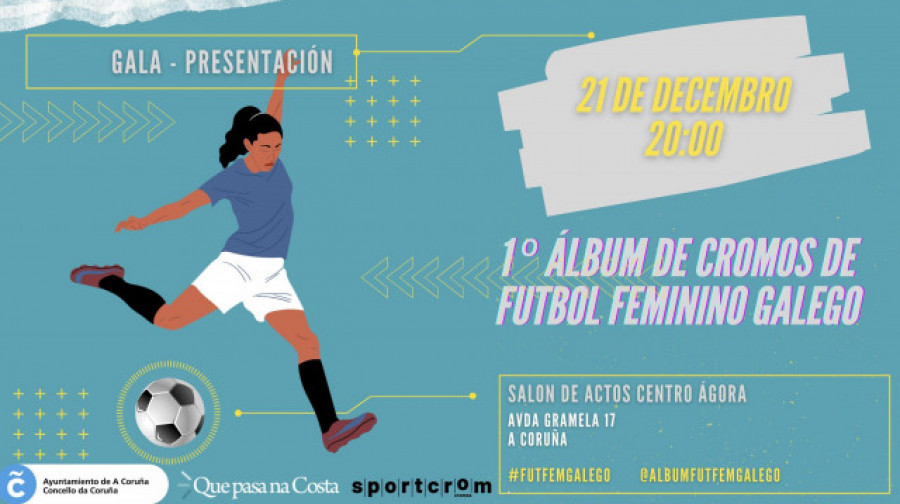 El Ágora acogerá la presentación del primer álbum de fútbol gallego femenino