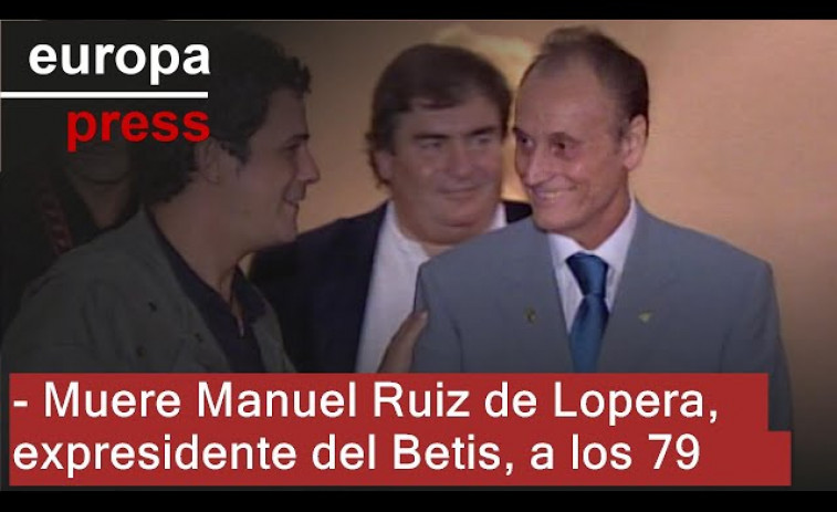 Fallece Manuel Ruiz de Lopera, icónico presidente del Betis