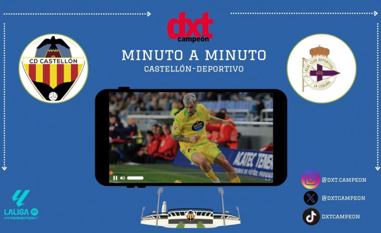 ASÍ FUE: CD Castellón-RC Deportivo (2-2) FINAL